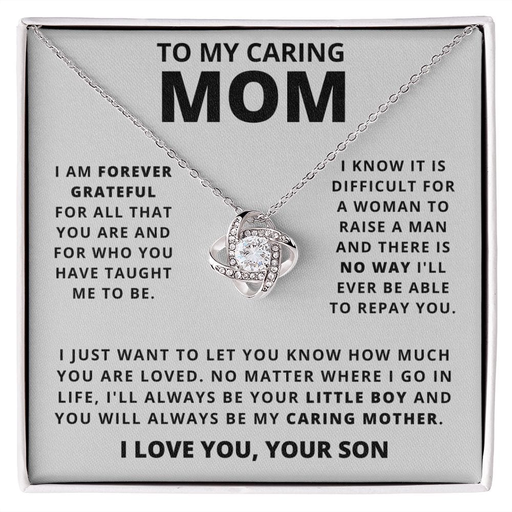 Mother's Day Gift from Son | You Will Always Be My Caring Mom | Love Knot Necklace