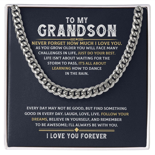 [ALMOST SOLD OUT] Cuban Link Chain - My Grandson - Follow Your Dreams