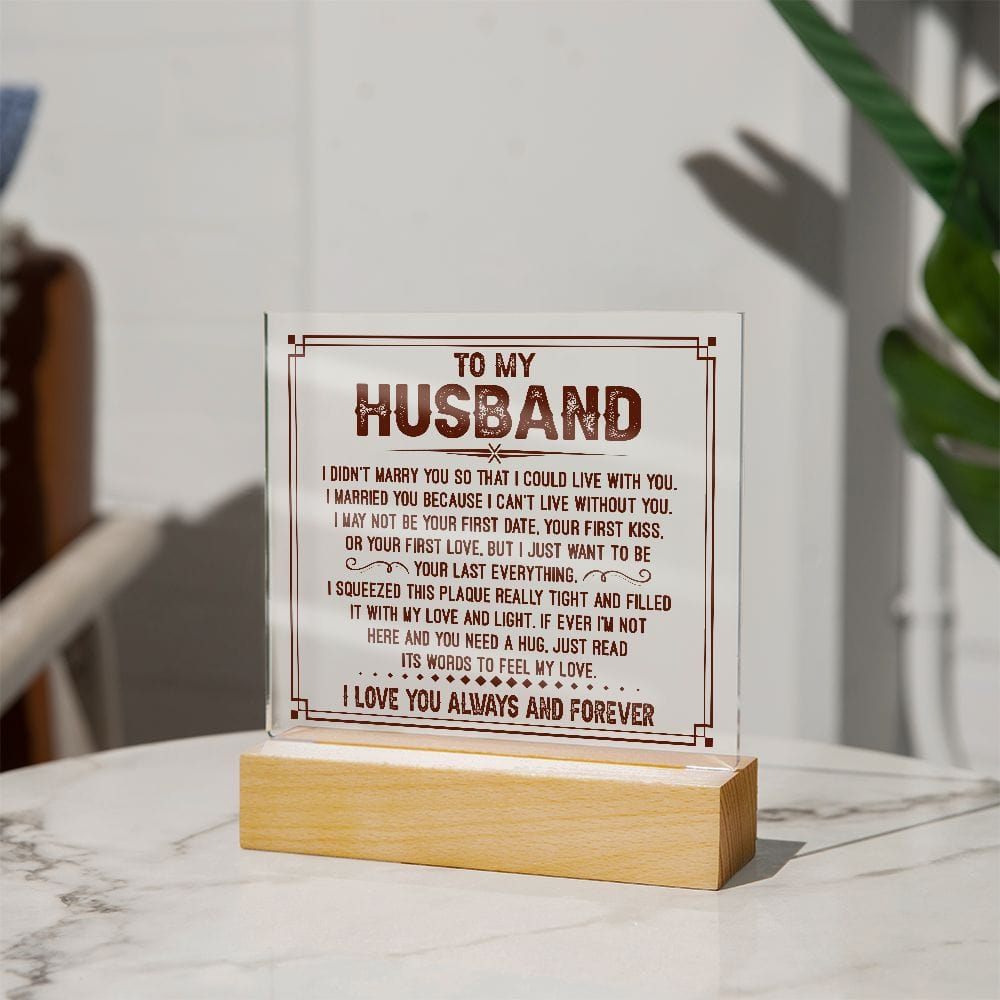 Gift For Husband "I Can't Live Without You" Acrylic Plaque: An Unforgettable and Exclusive Keepsake