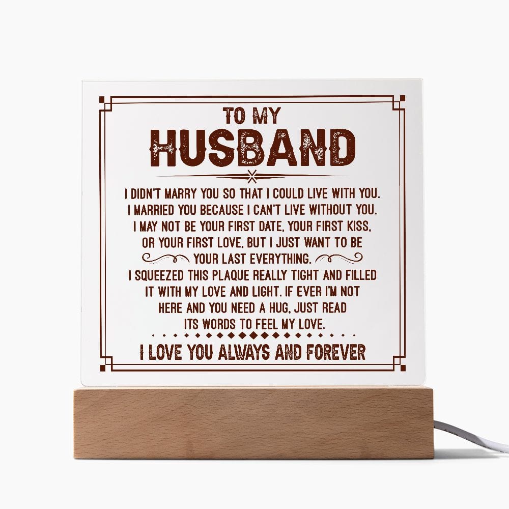 Gift For Husband "I Can't Live Without You" Acrylic Plaque: An Unforgettable and Exclusive Keepsake