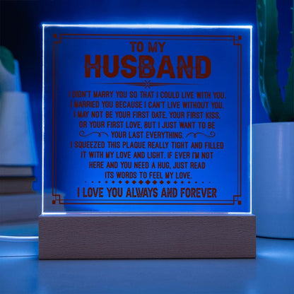 Gift For Husband "I Can't Live Without You" Acrylic Plaque: An Unforgettable and Exclusive Keepsake