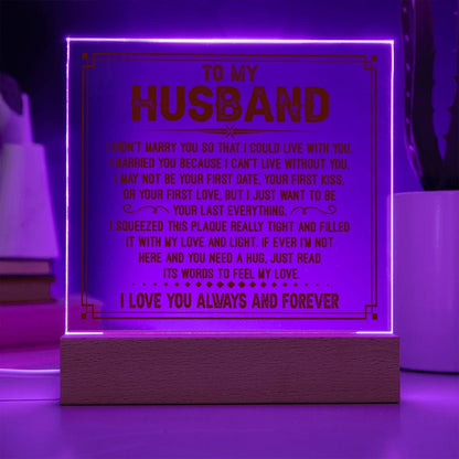 Gift For Husband "I Can't Live Without You" Acrylic Plaque: An Unforgettable and Exclusive Keepsake