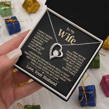For my wife necklace "I Married You Because I Can't Live Without You"