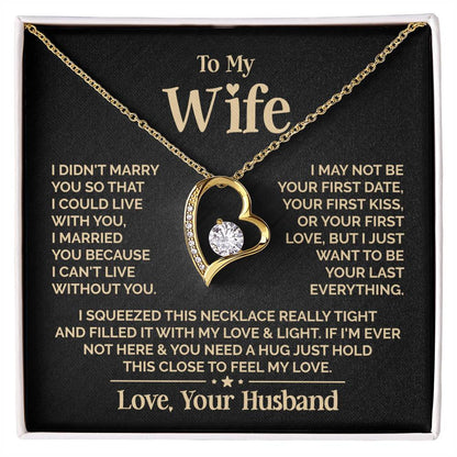 My wife necklace "I Married You Because I Can't Live Without You"